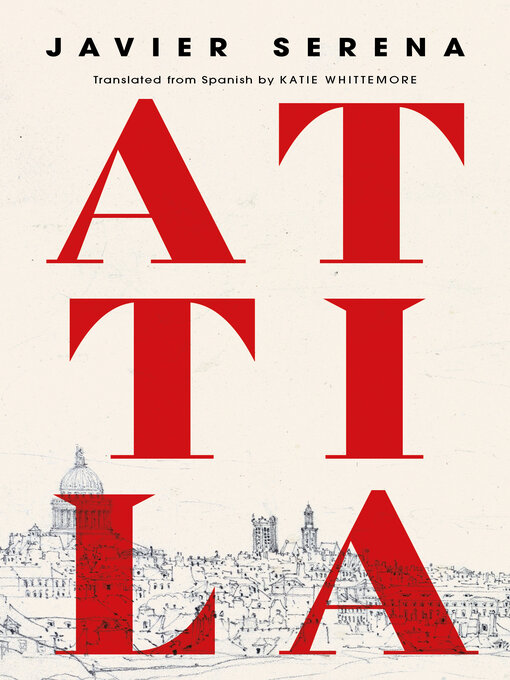 Title details for Attila by Javier Serena - Available